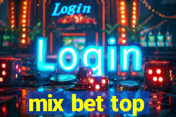 mix bet top