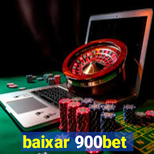 baixar 900bet