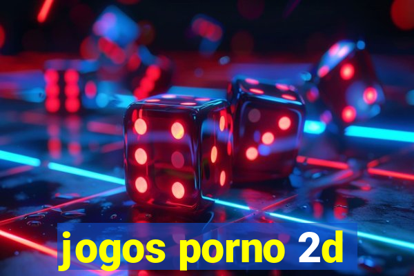 jogos porno 2d