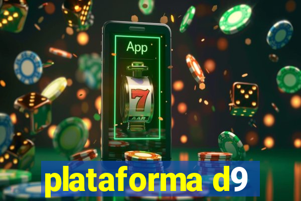 plataforma d9