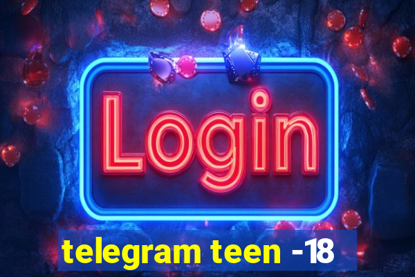 telegram teen -18