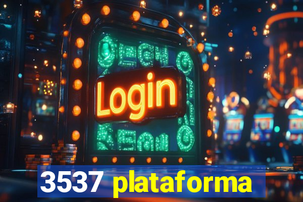 3537 plataforma
