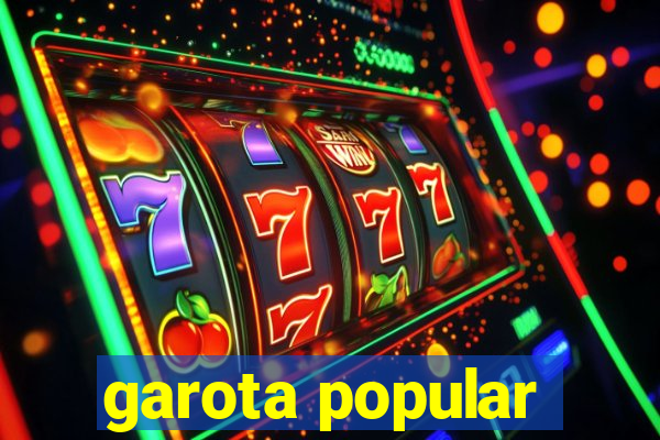 garota popular