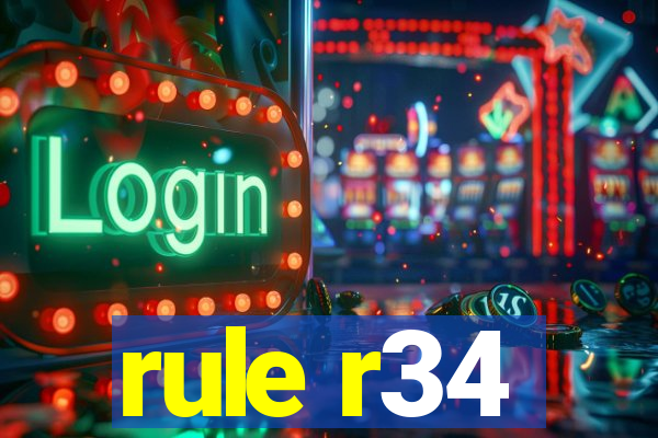 rule r34