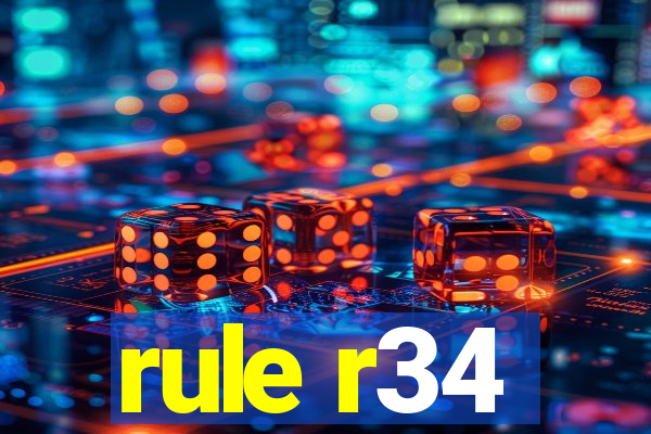 rule r34