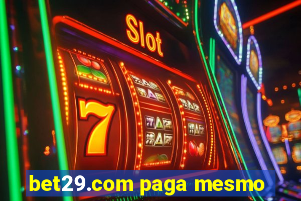 bet29.com paga mesmo