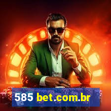 585 bet.com.br