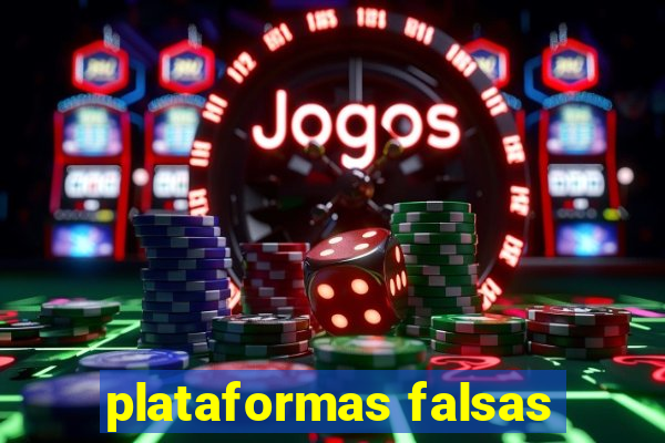 plataformas falsas