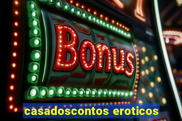 casadoscontos eroticos