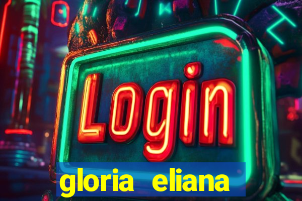 gloria eliana ribeiro letra