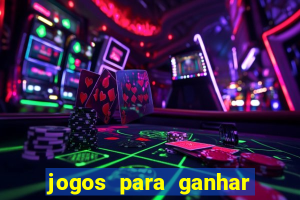 jogos para ganhar dinheiro de verdade sem precisar depositar