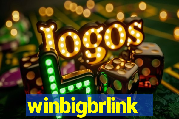 winbigbrlink