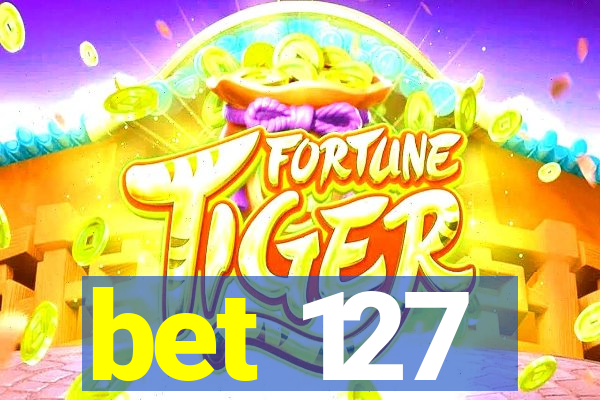 bet 127