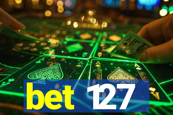 bet 127