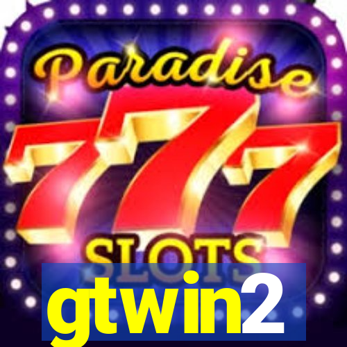 gtwin2