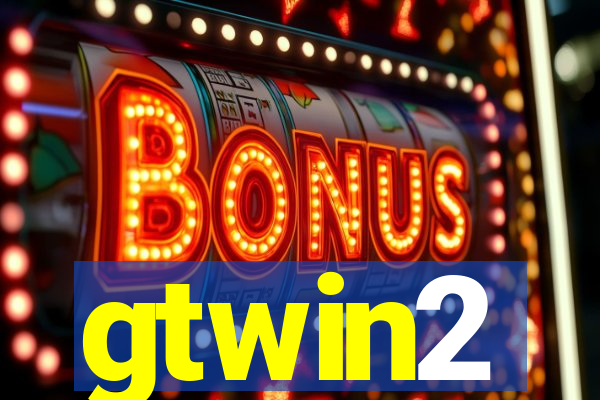 gtwin2
