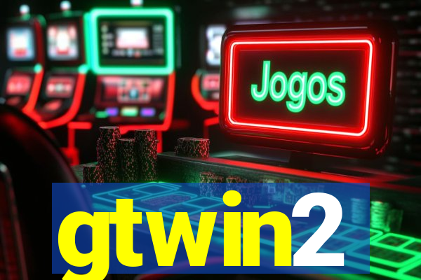 gtwin2