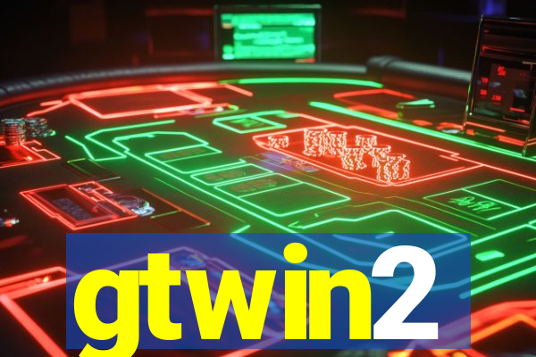 gtwin2