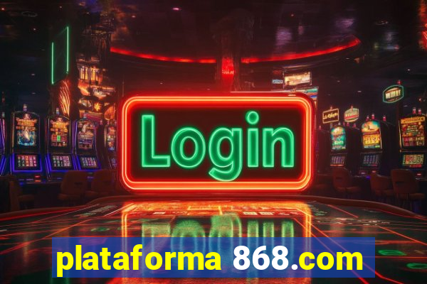 plataforma 868.com