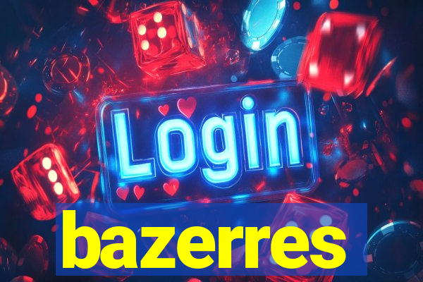 bazerres