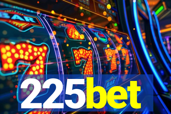 225bet