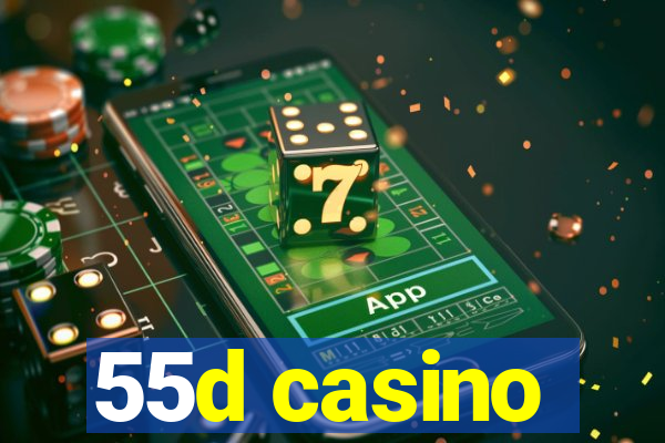 55d casino