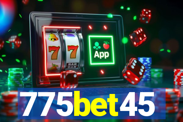 775bet45