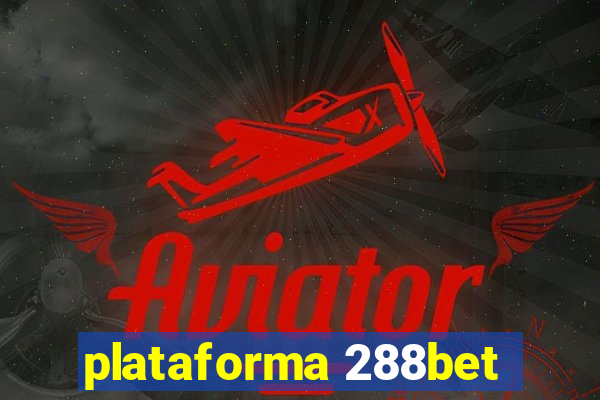 plataforma 288bet