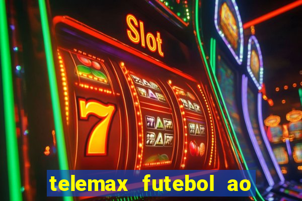 telemax futebol ao vivo gratis