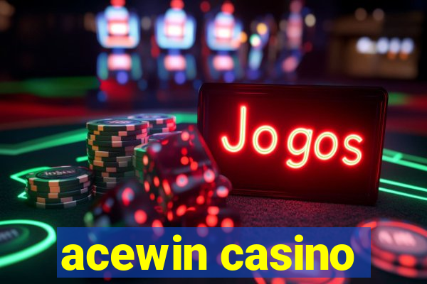 acewin casino