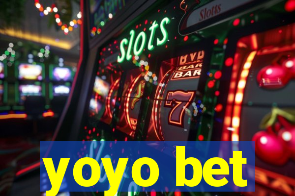 yoyo bet
