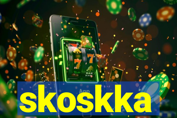 skoskka