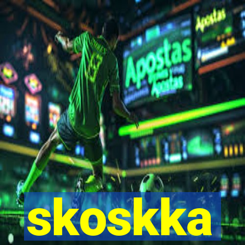 skoskka