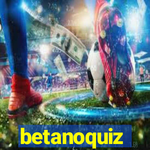 betanoquiz