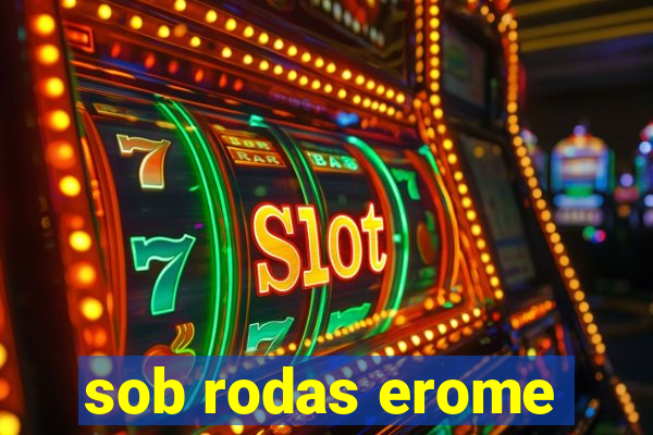 sob rodas erome