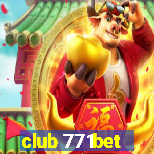 club 771bet