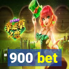 900 bet