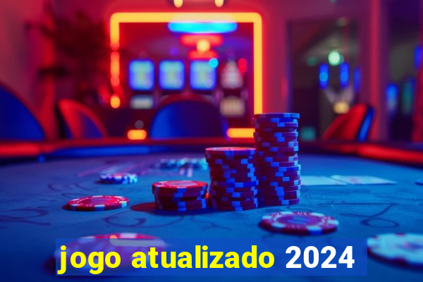 jogo atualizado 2024