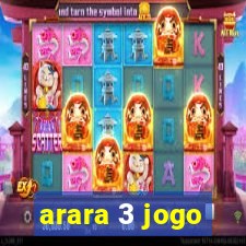 arara 3 jogo