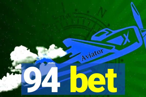 94 bet
