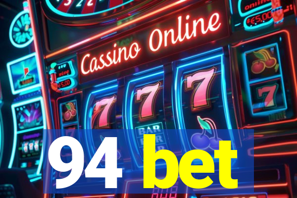 94 bet