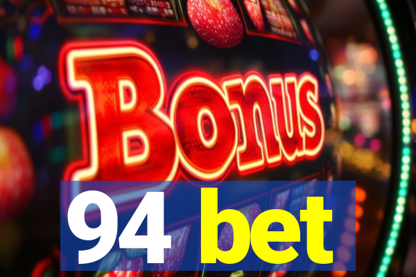 94 bet