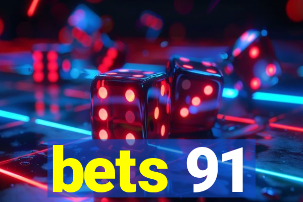 bets 91