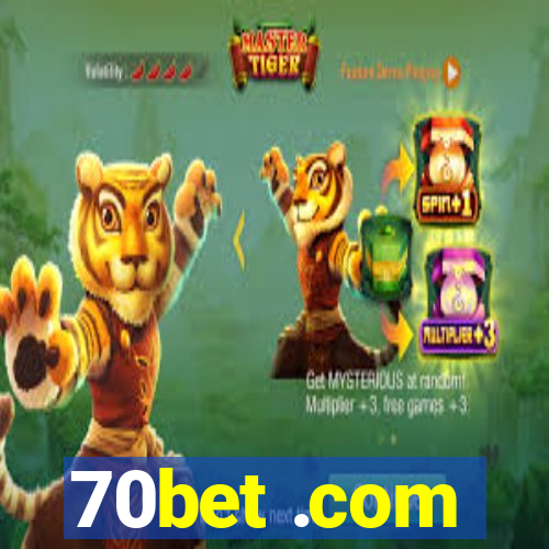 70bet .com