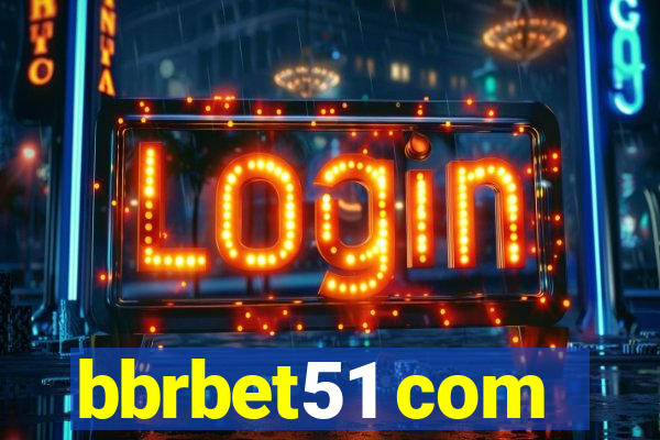 bbrbet51 com
