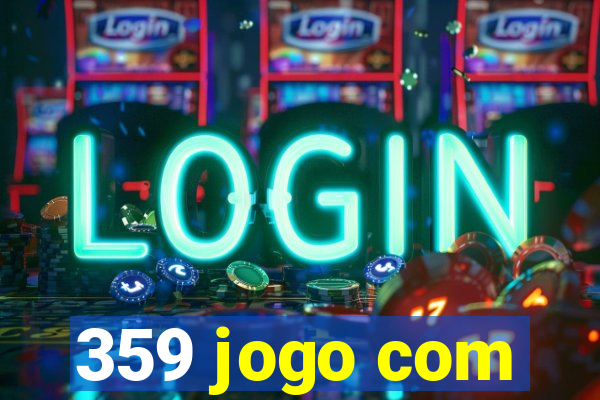359 jogo com
