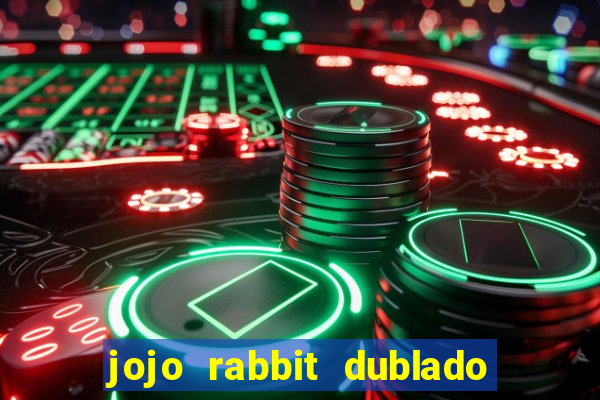 jojo rabbit dublado assistir online