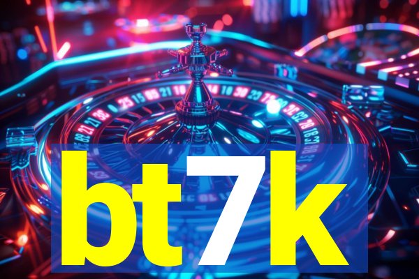 bt7k