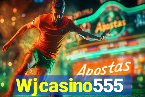 Wjcasino555