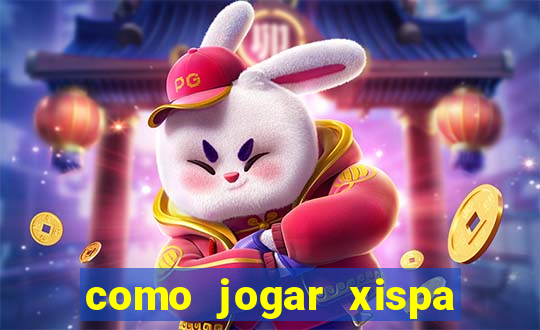 como jogar xispa no jogo do bicho